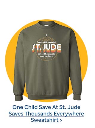 Unisex One Child Save At St. Jude Saves Thousands Everywhere Sweatshirt
